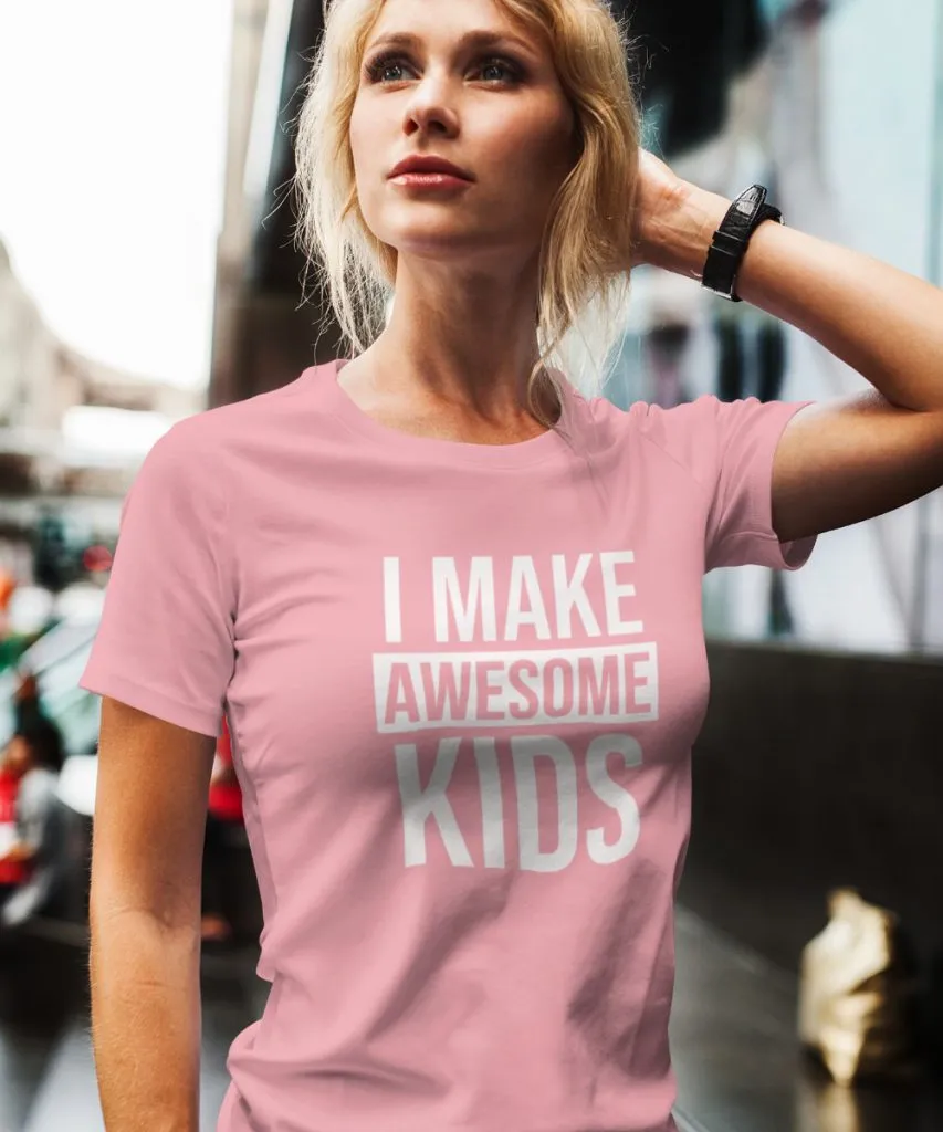 MOEDERDAG TSHIRT I MAKE AWESOME KIDS